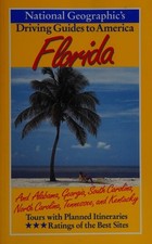 National Geographic Driving Guide to America: Florida by John M. Thompson,Nation