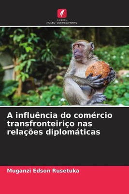 Muganzi Edson Rusetuka | A influência do comércio transfronteiriço nas...