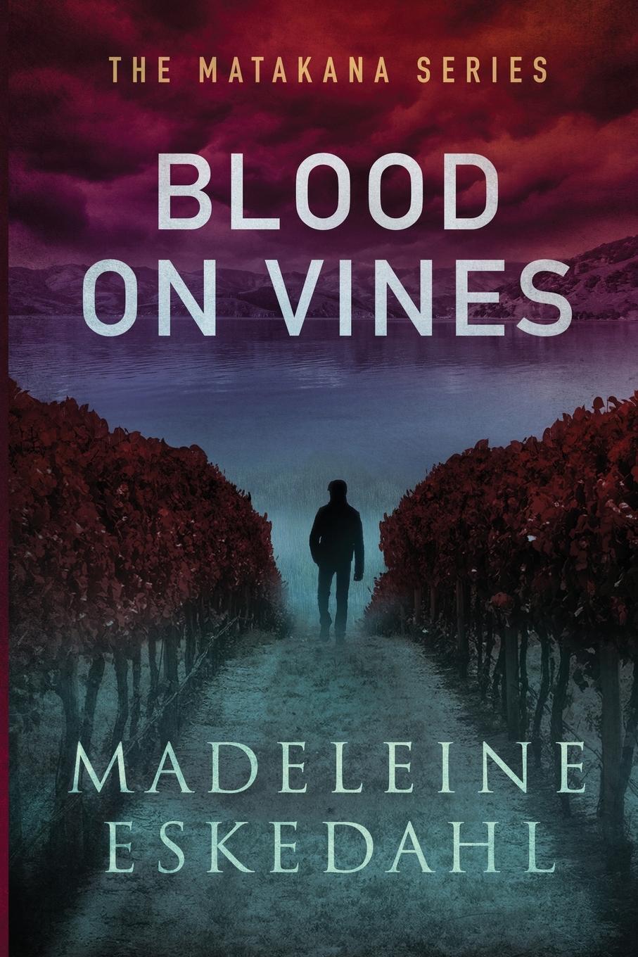 Thumbnail - Madeleine Eskedahl | Blood On Vines | Taschenbuch | Englisch (2021) |