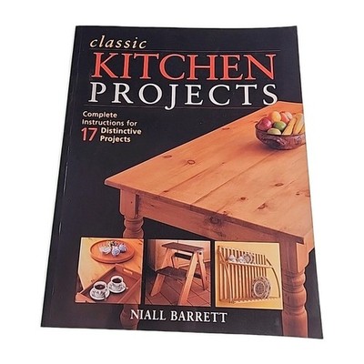 Classic Kitchen Projects Niall Barrett 2000 Paperback Book