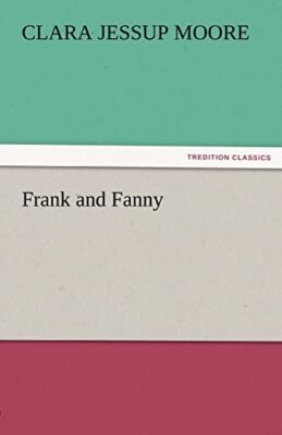 Frank and Fanny Bloomfield H Mrs Moore New Book 9783842479975