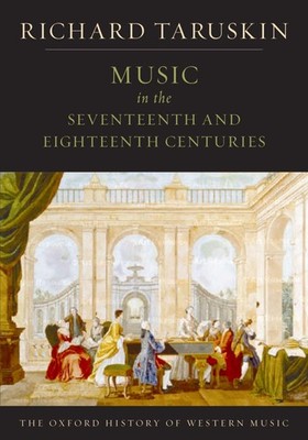 Music in the Seventeenth and Eighteenth Centuries: The Oxford History of Wes...
