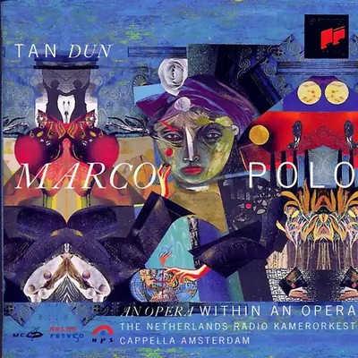 T. Dun - Tan Dun: Marco Polo (Gesamtaufnahme,Live Amsterdam 20.06.1996)