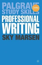 PROFESSIONAL WRITING (PALGRAVE STUDY SKILLS) By Sky Marsen *Excellent Condition*