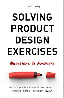 Solving Product Design Exercises: Questions & Answers Paperback