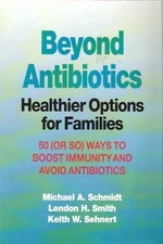 Beyond Antibiotics: Healthier Options for Families