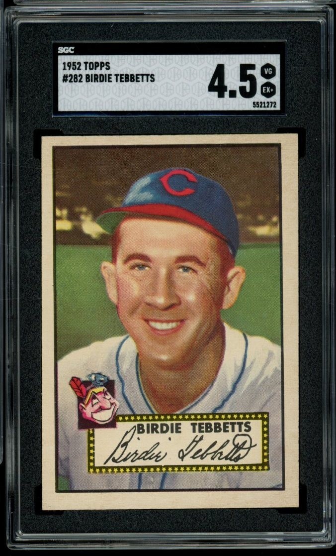 1952 Topps #282 Birdie Tebbetts Indians SGC 4.5 VG-EX+ LOOKS NICER! SV
