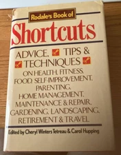 Rodale's Book of Shortcuts: Advice Tips and Techniques on Health Fitness Food B1
