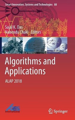 Algorithms and Applications: ALAP 2018 by Sajal K. Das (English) Hardcover Book