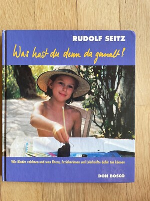 Buch- Was hast du denn da gemalt? Rudolf Seitz- Buch