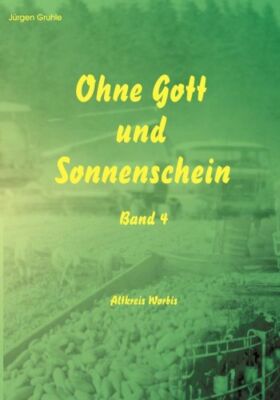 Ohne Gott Und Sonnenschein