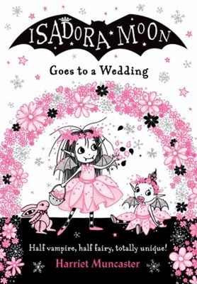 Isadora Moon Goes to a Wedding Paperback Harriet Muncaster