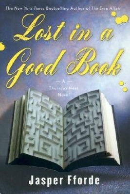 Lost in a Good Book: A Thursday Next Novel - Hardcover - ACCEPTABLE