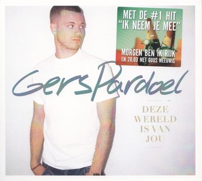 Gers Pardoel - Deze Wereld Is Van Jou (CD, Album, Dig) 0602527834191