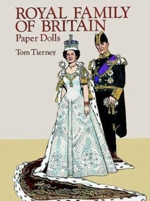 Royal Family of Britain Paper Dolls by Tom Tierneyby Tom Tierney | PB | VeryGood