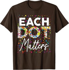 Dot Lover Happy Dot Day Each Dot Matters Polka Unisex T-Shirt