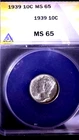 1939 MERCURY DIME 10C , ANACS MS 65