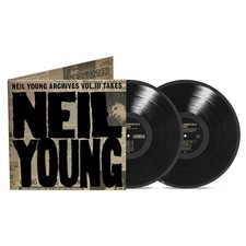 Neil Young - Neil Young Archives Vol. III Takes, 2Lp. neu
