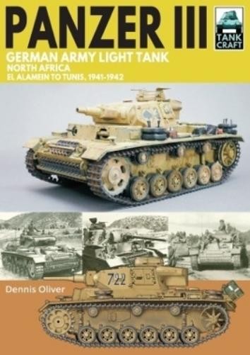 Dennis Oliver Panzer III German Army Light Tank (Tascabile) Tank Craft