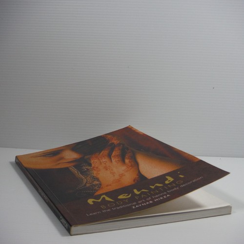 Mehndi Body Painting Paperback book by Zaynab Mirza VGC Learn the art of henna - Picture 12 of 14