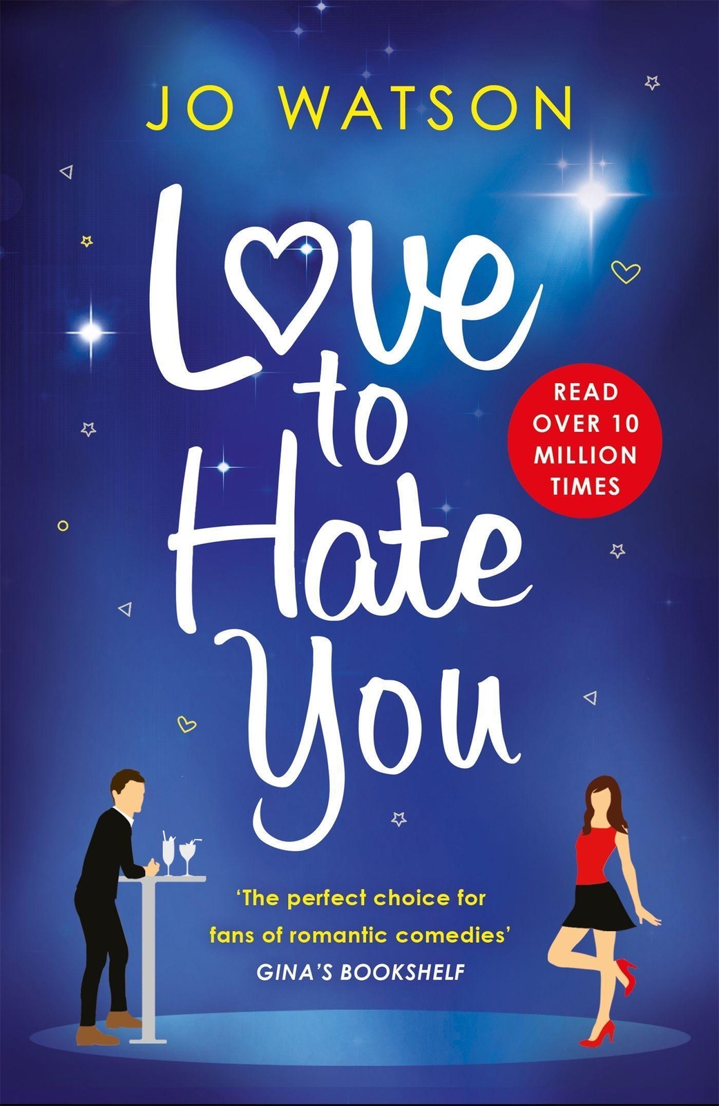 Thumbnail - Love To Hate You | The Laugh-out-loud Romantic Comedy Mega-hit | Jo