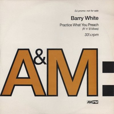 Barry White - Practice What You Preach (R 'n' B Mixes) (12'', Single, Promo)
