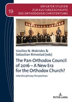 The Pan-Orthodox Council Of 2016 - A New Era For The Orthodox Church? | Buch