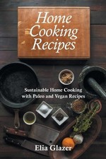 Elia Glazer Southwell Suellen Home Cooking Re...