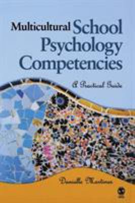 Multicultural School Psychology Competencies : A Practical Guide