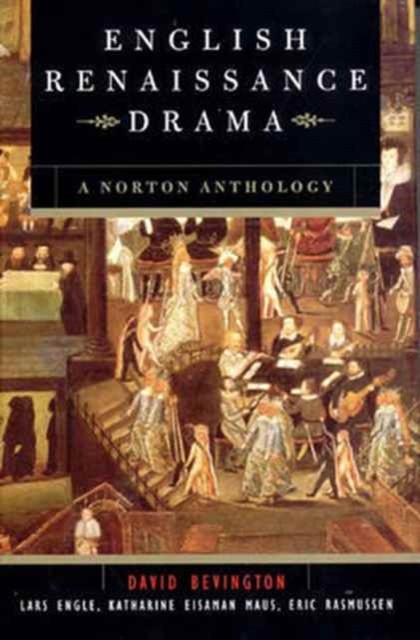 English Renaissance Drama A Norton Anthology (Hardback Book)