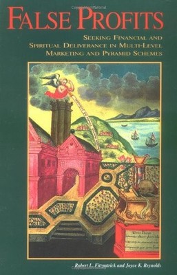 False Profits: Seeking Financial and Spiritual Deliverance in Multi-Level Ma...