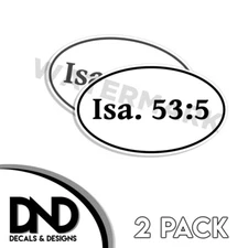 Isaiah 53:5 Oval Sticker Christian scripture bible Isa 53:5 decals 2Pk 5" Wide