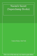 Naomi's Secret (Superchamp Books),Carmen Harris, Julie Park