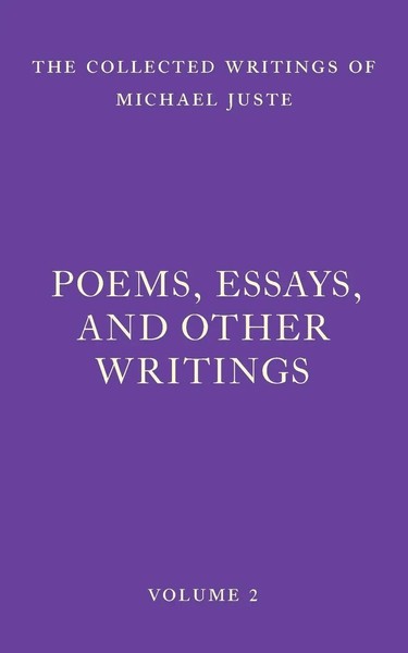 Michael Juste | Poems, Essays, And Other Writings | Taschenbuch | Englisch-image