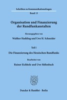 Organisation Und Finanzierung Der Rundfunkanstalten. Walther Hadding (U. A.)
