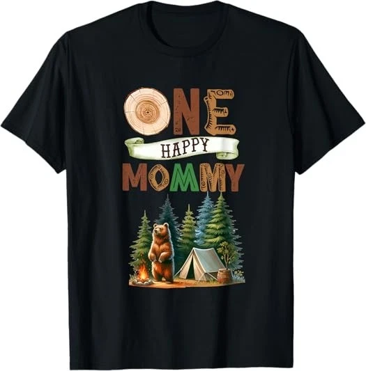 MOST POPULAR! One Happy Mommy Camper First Birthday Camping Bear T-Shirt S-3XL