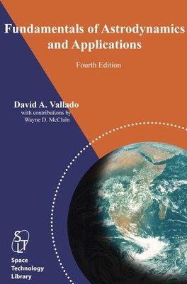 Fundamentals of Astrodynamics and Applications, 4th ed. (Space Technology Librar