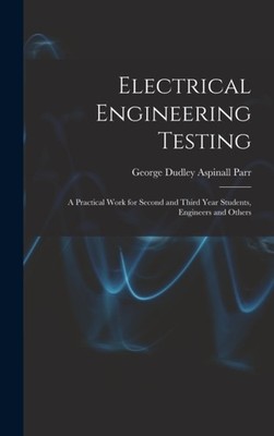 Parr - Electrical Engineering Testing  A Practical Work for Second and - X555z