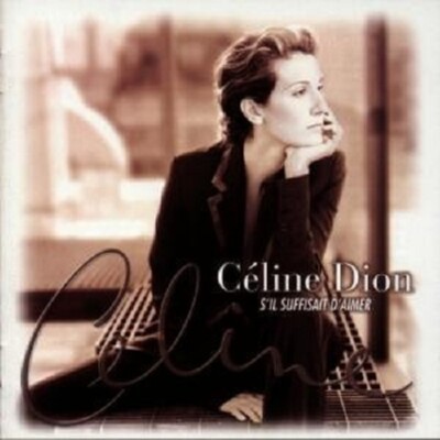 CELINE DION ''S'IL SUFFISAIT D'AIMER'' CD NEW!
