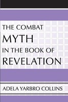 Adela Yarbro Collins | The Combat Myth In The Book Of Revelation | Taschenbuch
