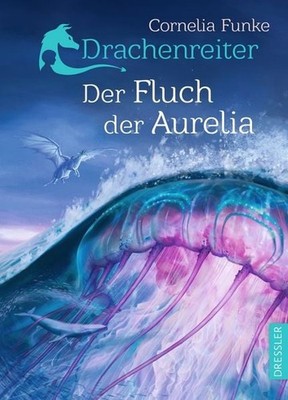 Drachenreiter 3. Der Fluch der Aurelia Spannendes Fantasy-Abenteuer für Kinde...