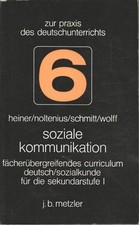 Soziale Kommunikation : fächerübergreifendes Curriculum Deutsch, Sozialkunde für