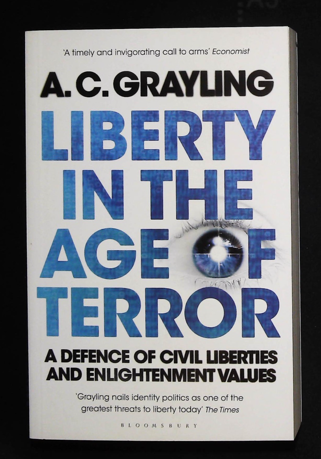 Liberty in the Age of Terror Book A Defence of Civil Liberties and Enlightenment