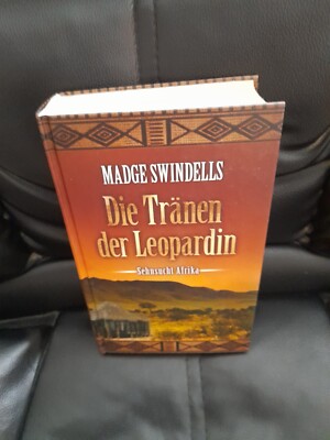 Die Tränen der Leopardin von Madge Swindells Roman Südafrika