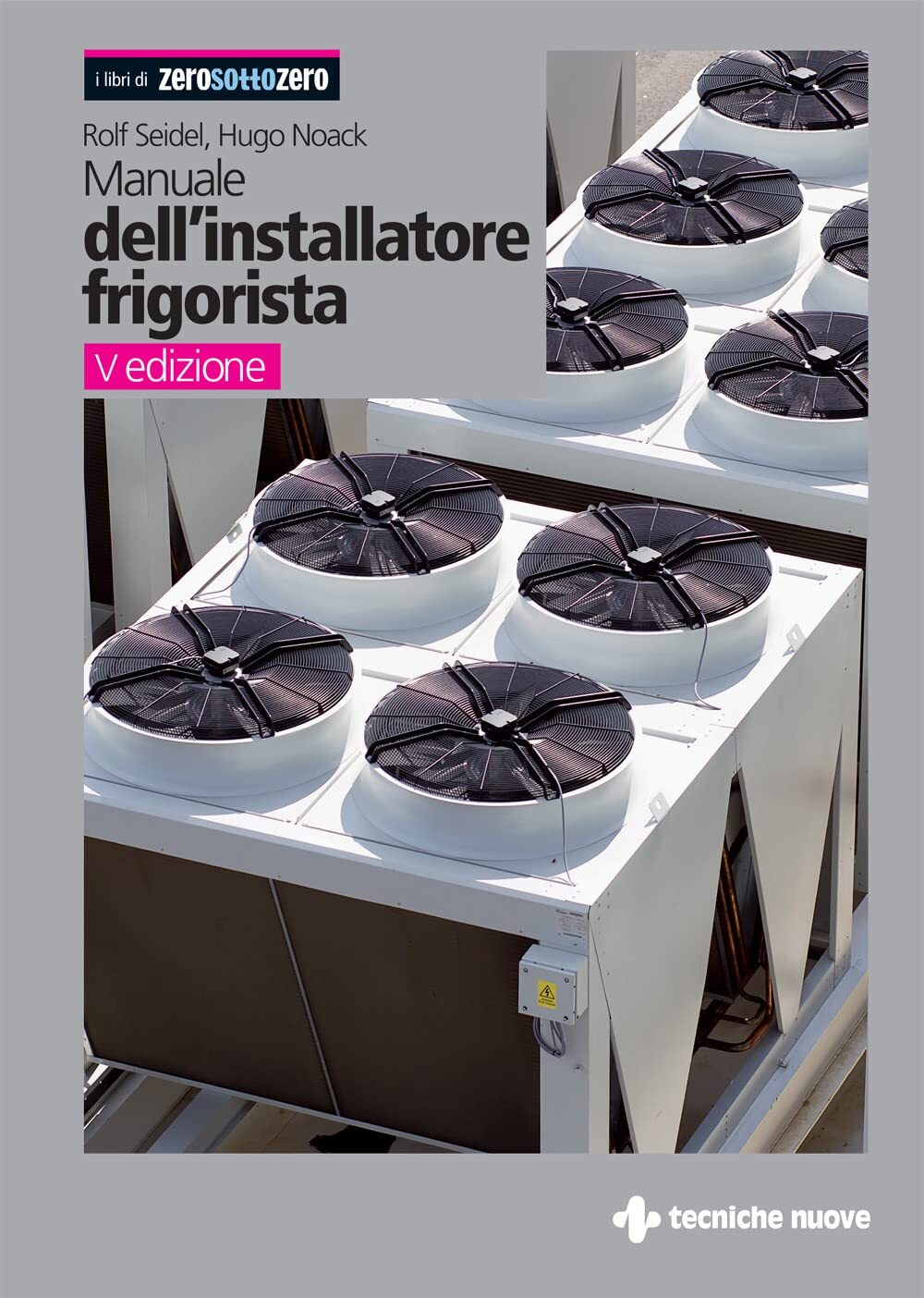 9788848145152 Manuale dell'installatore frigorista - Rolf Seidel,Hugo Noack,Uber