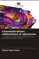 Miguel ÁNgel Ochoa | ComméMorations, CéLéBrations Et Spectacles | Taschenbuch