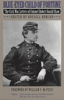 Robert Gould Shaw Blue-Eyed Child of Fortune (Paperback)