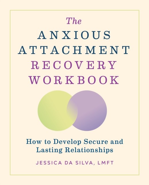 The Anxious Attachment Recovery Workbook by Jessica Da Silva PAPERBACK - Image 2