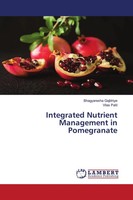 Bhagyaresha Gajbhiye (U. A.) | Integrated Nutrient Management In Pomegranate