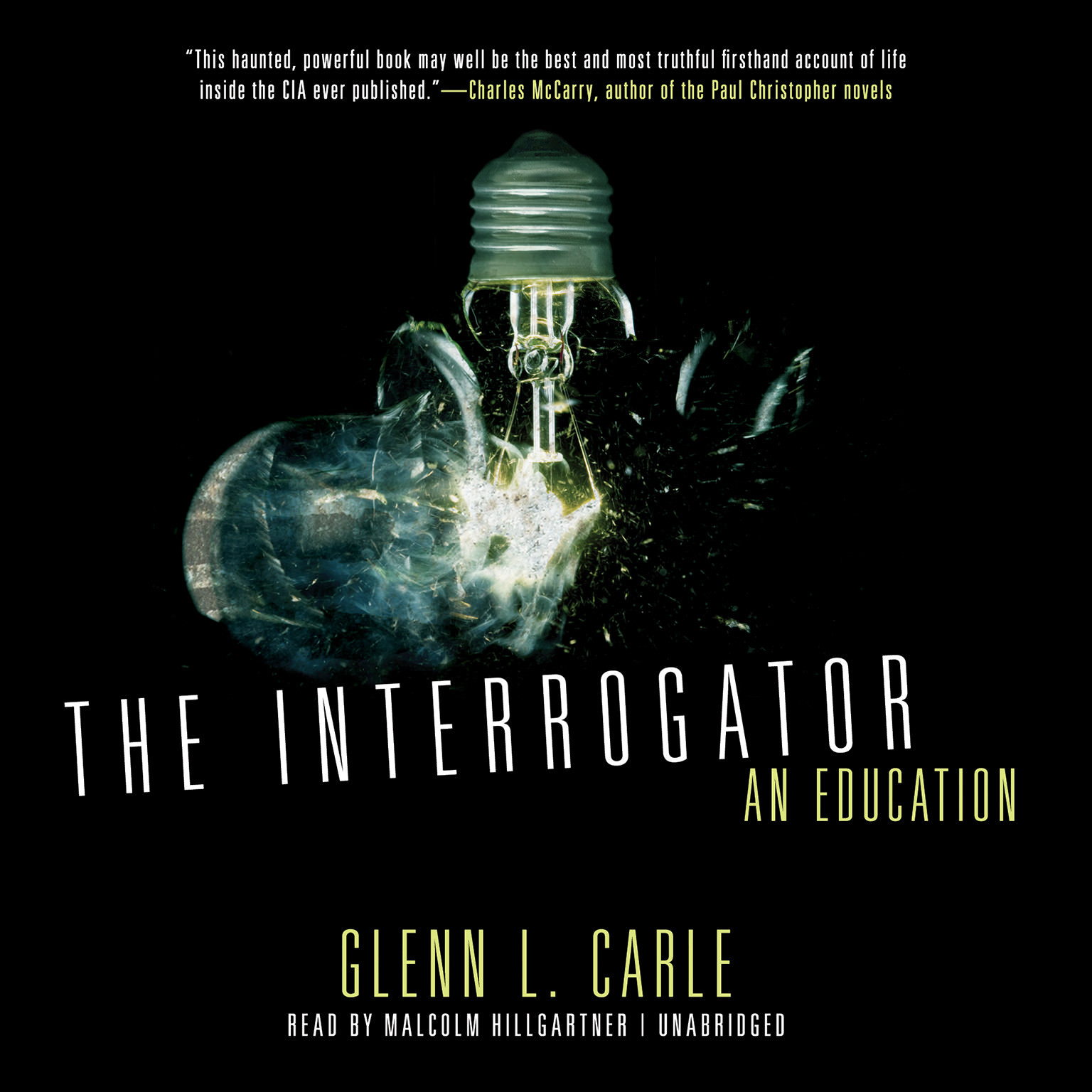The Interrogator by Glenn L. Carle 2011 Unabridged CD 9781455121854